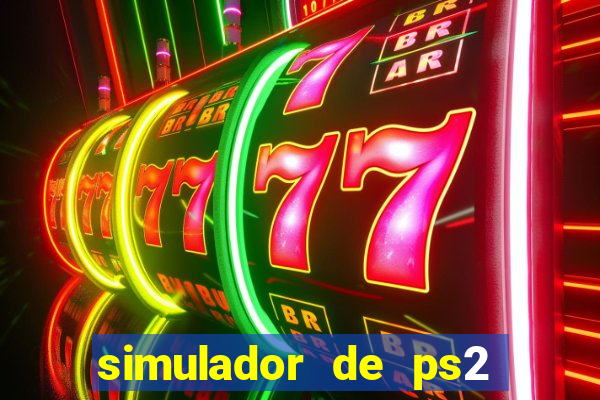 simulador de ps2 para pc